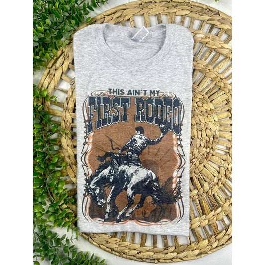 This Ain't My First Rodeo T-Shirt