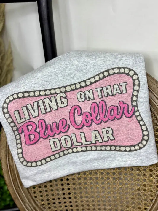 Living on that Blue Collar Dollar (Sub T-Shirt)