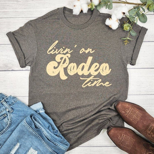 Livin' On Rodeo Time T-shirt